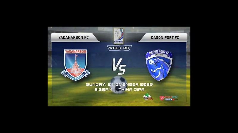 Bóng đá đội Yadanarbon vs Dagon